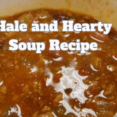 Hale and Hearty Soup Recipe